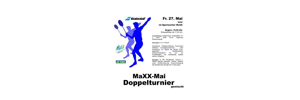 MaXX-Mai-Doppelturnier am 27. Mai - ausgebucht - 