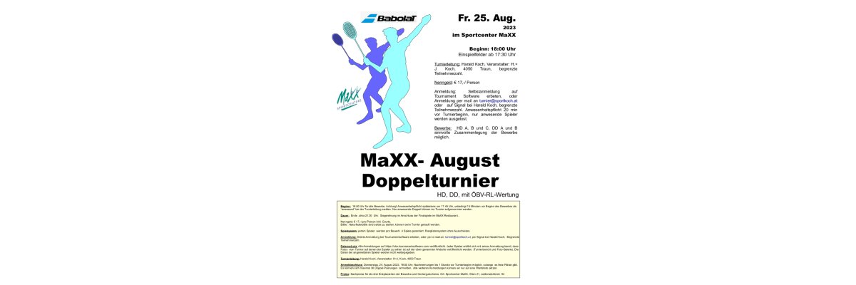 MaXX-August Doppelturnier mit HD und DD - 